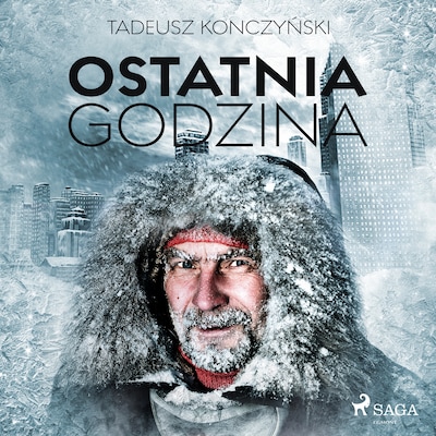 Ostatnia godzina – okładka audiobooka, autor Tadeusz Konczyński