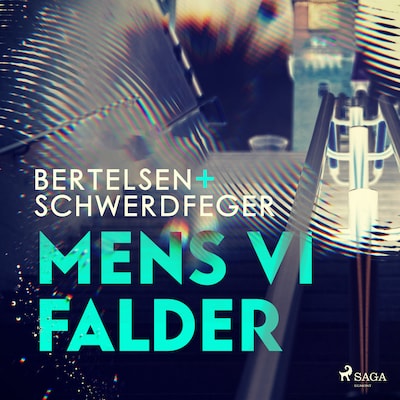 Mens vi falder – omslag til lydbogen af Iben Bertelsen, Jan Schwerdfenger
