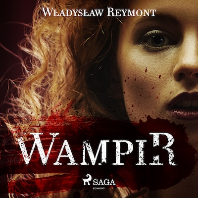 Wampir – okładka audiobooka, autor Władysław Stanisław Reymont