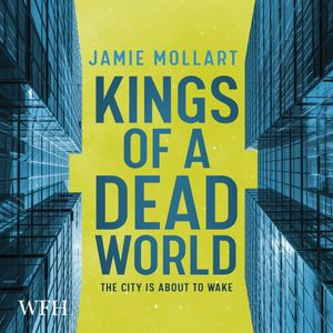 Kings of a Dead World – okładka audiobooka, autor Jamie Mollart