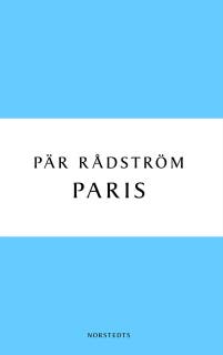 Paris : en kärleksroman – omslag till ljudboken av Pär Rådström