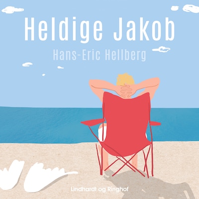 Heldige Jakob – omslag til lydbogen af Hans-Eric Hellberg