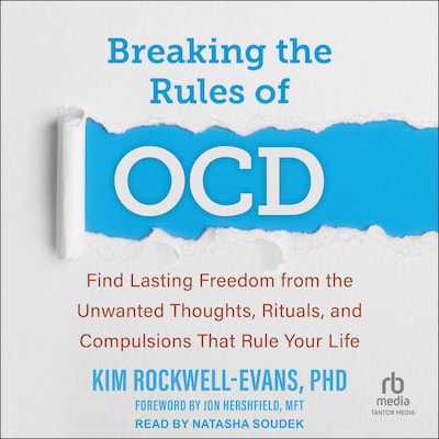 Breaking the Rules of OCD – omslag til lydbogen af Kim Rockwell-Evans, PhD