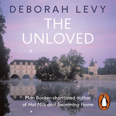 The Unloved – omslag til lydbogen af Deborah Levy