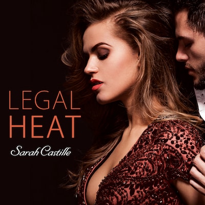 Legal Heat – omslag til lydbogen af Sarah Castille