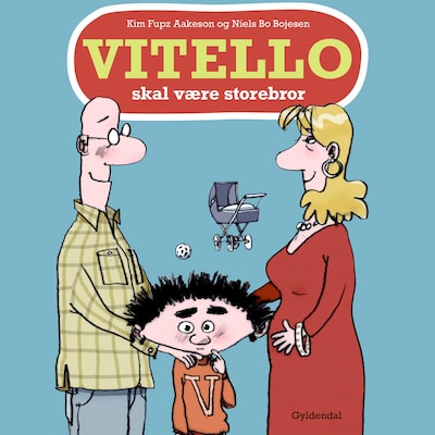 Vitello skal være storebror – omslag til lydbogen af Kim Fupz Aakeson, Niels Bo Bojesen