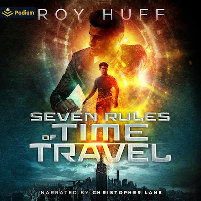Seven Rules of Time Travel – omslag til lydbogen af Roy Huff