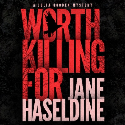 Worth Killing For – omslag til lydbogen af Jane Haseldine