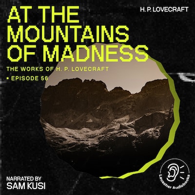 At the Mountains of Madness (The Work of H. P. Lovecraft, Episode 56) – omslag til lydbogen af H. P. Lovecraft