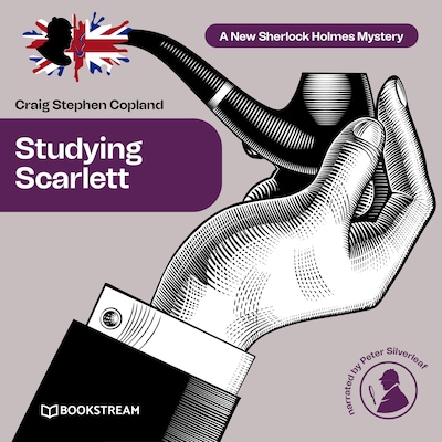 Studying Scarlett - A New Sherlock Holmes Mystery, Episode 1 (Unabridged)