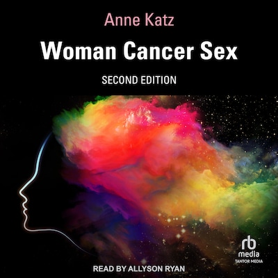 Woman Cancer Sex – omslag til lydbogen af Anne Katz