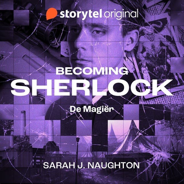 Becoming Sherlock - De Magiër – omslag van het luisterboek van Sarah J. Naughton