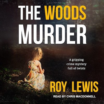 The Woods Murder – omslag til lydbogen af Roy Lewis