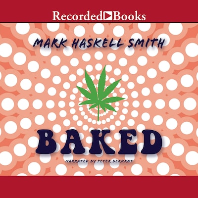 Baked – omslag til lydbogen af Mark Haskell Smith