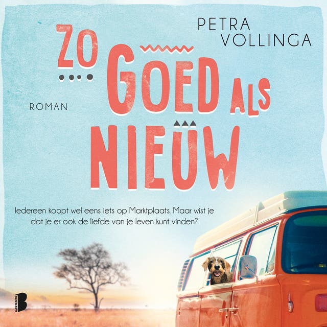 Zo goed als nieuw: Iedereen koopt wel eens iets op Marktplaats. Maar wist je dat je er ook de liefde van je leven kunt vinden?