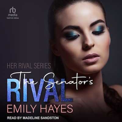 The Senator's Rival – omslag til lydbogen af Emily Hayes