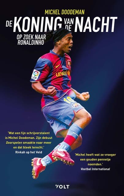 De koning van de nacht: Op zoek naar Ronaldinho