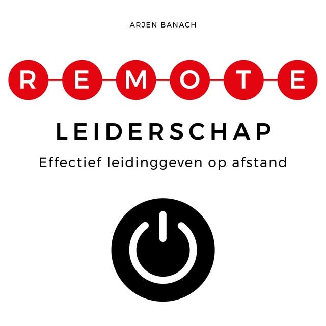 Remote Leiderschap: Effectief leidinggeven op afstand door transparantie en betrokkenheid