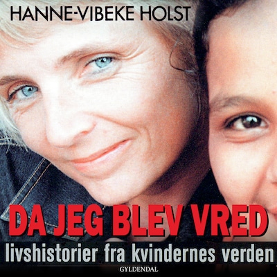 Da jeg blev vred – omslag til lydbogen af Hanne-Vibeke Holst