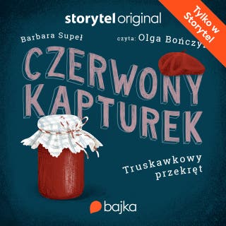 Czerwony Kapturek. Truskawkowy przekręt – okładka audiobooka, autor Barbara Supeł