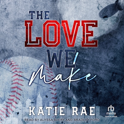 The Love We Make – omslag til lydbogen af Katie Rae