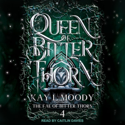 Queen of Bitter Thorn – omslag til lydbogen af Kay L Moody