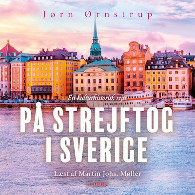 På strejftog i Sverige – omslag til lydbogen af Jørn Ørnstrup