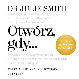 Otwórz, gdy… – okładka audiobooka, autor Dr Julie Smith