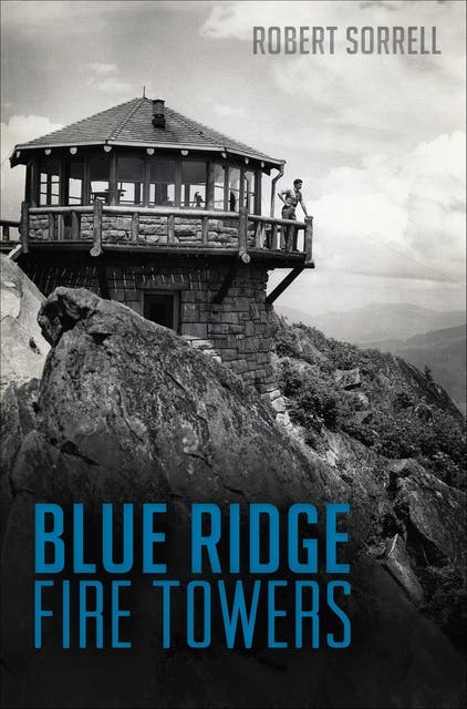 Blue Ridge Fire Towers – omslag til lydbogen af Robert Sorrell
