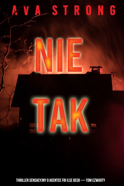 Nie tak (Thriller sensacyjny o agentce FBI Ilse Beck — Tom czwarty)