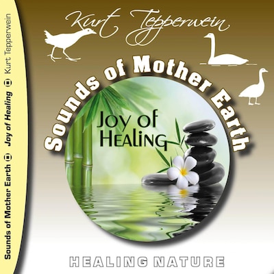 Sounds of Mother Earth - Joy of Healing, Healing Nature – omslag til lydbogen af Unknown Author