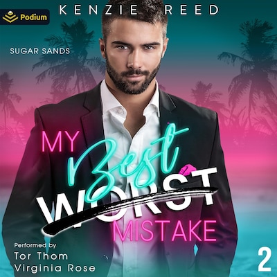 My Worst Best Mistake – omslag til lydbogen af Kenzie Reed