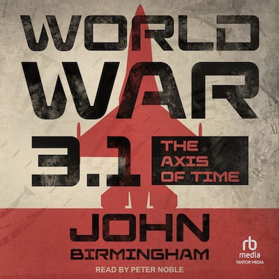 World War 3.1 – omslag til lydbogen af John Birmingham