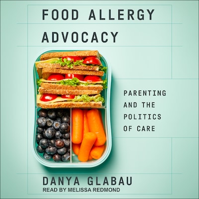 Food Allergy Advocacy – omslag til lydbogen af Danya Glabau