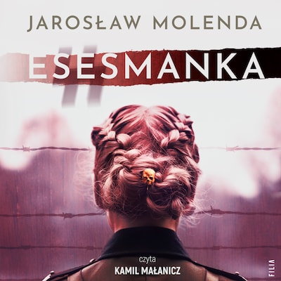Esesmanka – okładka audiobooka, autor Jarosław Molenda