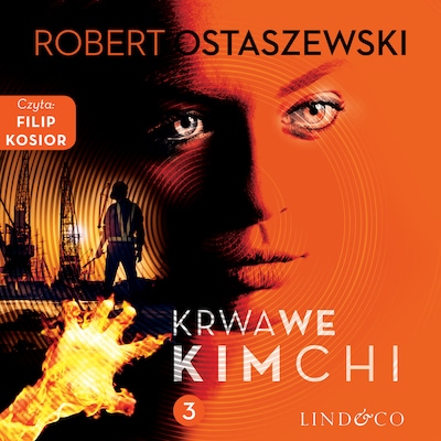 Krwawe kimchi - Zemsta i Partnerzy (3) – okładka audiobooka, autor Robert Ostaszewski