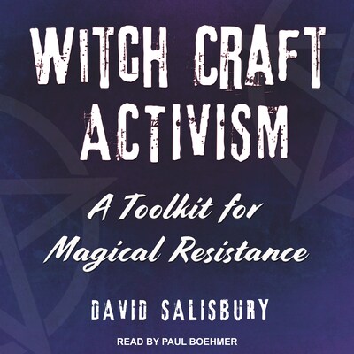 Witchcraft Activism – omslag til lydbogen af David Salisbury