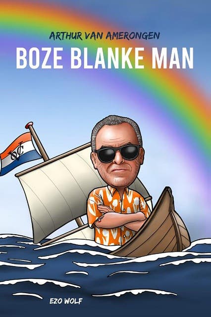 Boze Blanke Man – omslag van het luisterboek van Arthur van Amerongen