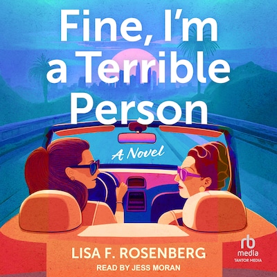 Fine, I'm a Terrible Person – omslag til lydbogen af Lisa F. Rosenberg