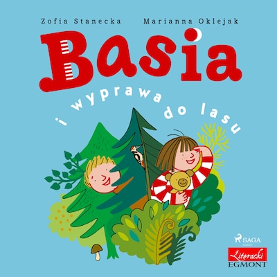Basia i wyprawa do lasu – okładka audiobooka, autor Zofia Stanecka