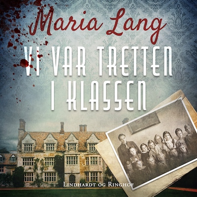 Vi var tretten i klassen – omslag til lydbogen af Maria Lang