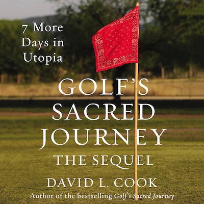 Golf's Sacred Journey, the Sequel