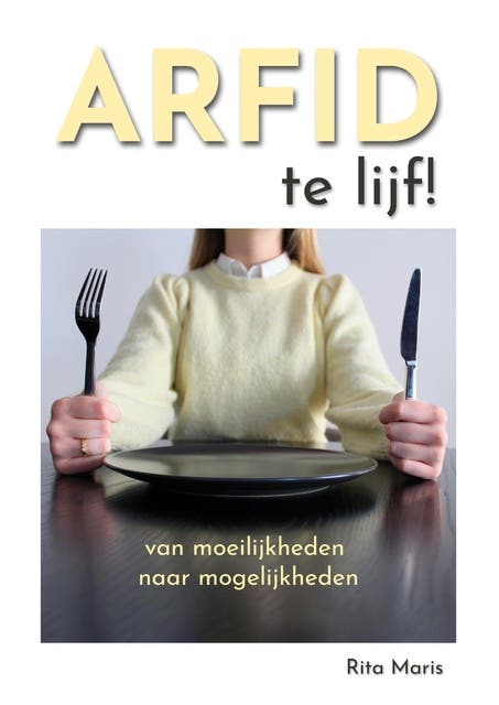 ARFID te lijf!: Van moeilijkheden naar mogelijkheden – omslag van het luisterboek van Rita Maris