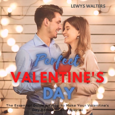Perfect Valentine's Day