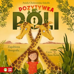 Pozytywka Poli. Zagubiona fotografia – okładka audiobooka, autor Aniela Cholewińska-Szkolik