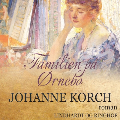 Familien på Ørnebo – omslag til lydbogen af Johanne Korch