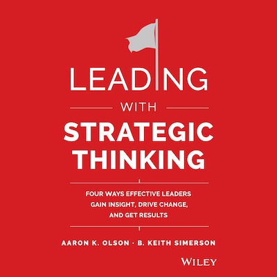 Leading with Strategic Thinking – omslag til lydbogen af Aaron K. Olson, B. Keith Simerson