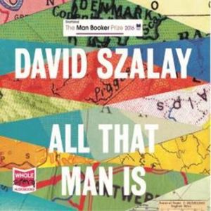 All That Man Is – okładka audiobooka, autor David Szalay