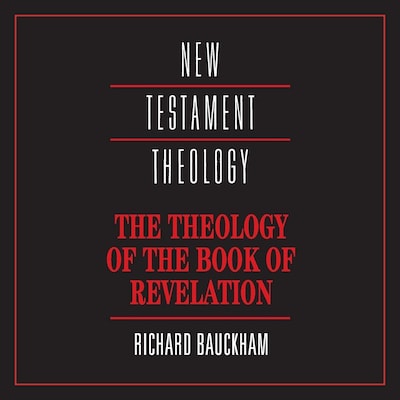 The Theology of the Book of Revelation