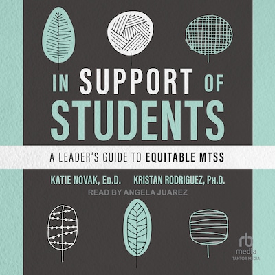 In Support of Students – omslag til lydbogen af Katie Novak, ED.D., Kristan Rodriguez, Ph.D.